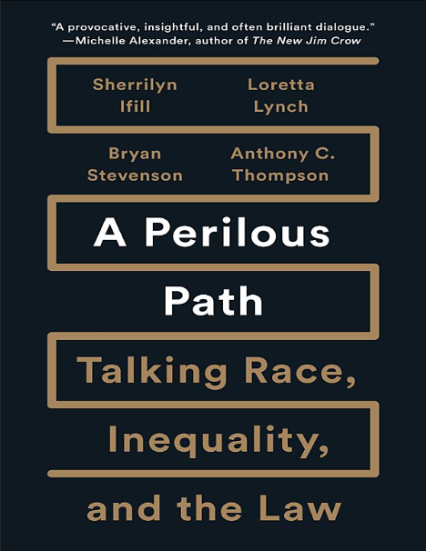 A perilous path: talking race, inequality, and the law